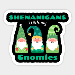 Shenanigans with my gnomies Sticker